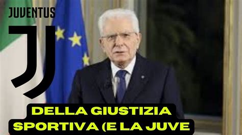 Della Giustizia Sportiva E La Juve Notizie Da Juventus Youtube