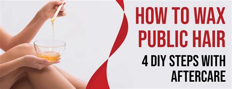 how to wax public hair