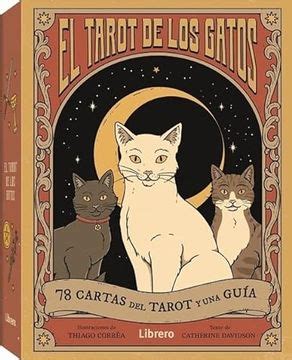 Libro Tarot De Los Gatos El 78 Cartas Del Tarot Y Una Guia De