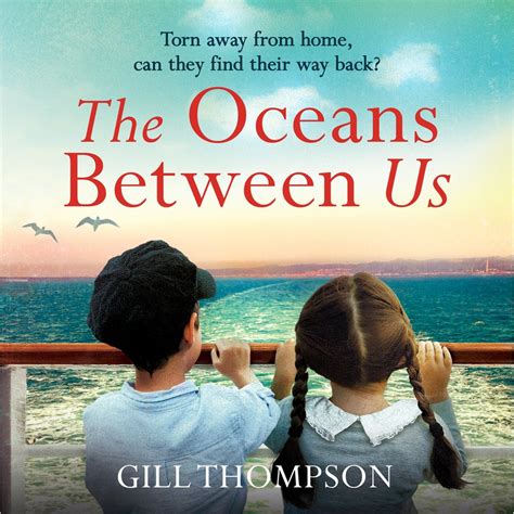 The Oceans Between Us By Gill Thompson Audiobook