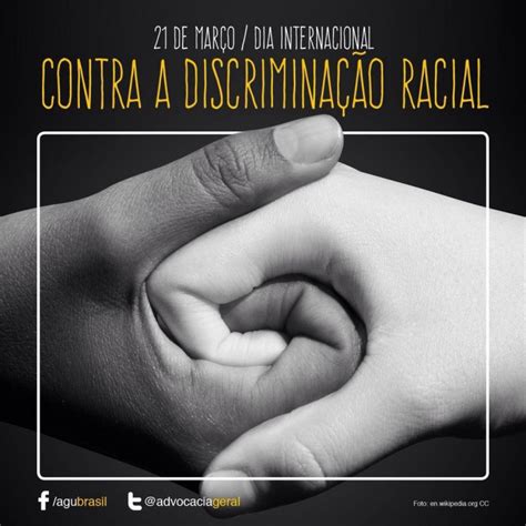 De Mar O Dia Internacional Contra A Discrimina O Racial Contraf Cut