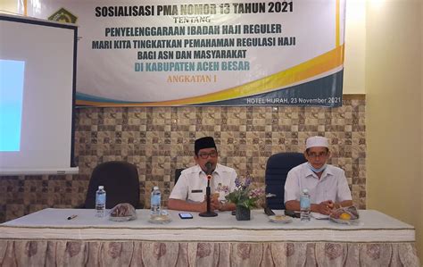 Tingkatkan Pemahaman Kemenag Aceh Besar Sosialisasikan Pma Nomor