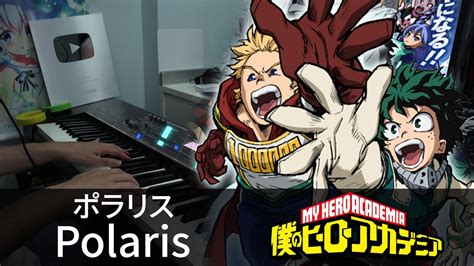 Polaris Boku No Hero Academia Season Op Piano Cover Youtube