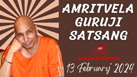 Guruji Satsang Playlist Guruji Amritvela February Tuesday