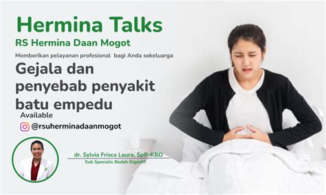 Hermina Hospitals Gejala Dan Penyebab Penyakit Batu Empedu