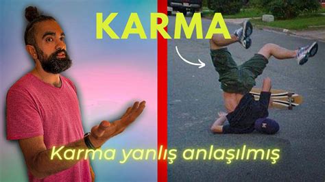 Karma Nedir Nas L Hayat N Etkiler Karmadan Nas L Kurtulursun Youtube