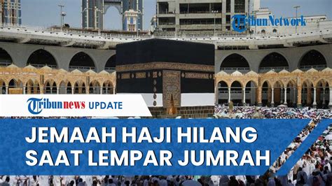 Jemaah Haji Surabaya Hilang Saat Lempar Jumrah Petugas Temukan Paspor