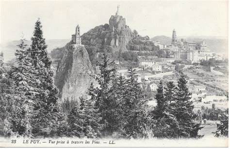 Le Puy En Velay 43 Le Puy 23 Carte Postale Ancienne Et Vue D Hier