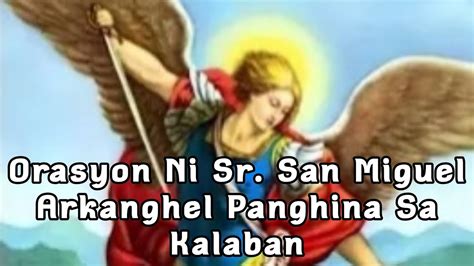 Orasyon Ni Sr San Miguel Arkanghel Panghina Sa Kalaban Youtube