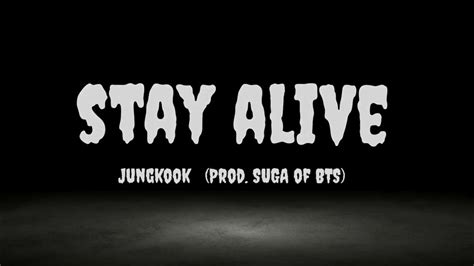 Bts Jungkook Stay Alive Prod Suga Of Bts 7 Fates Chakho Ost D