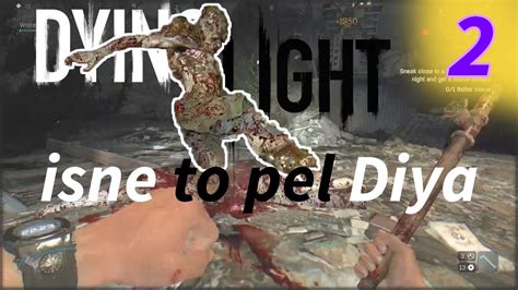 Dying Light Bolter Tissue Sample Part 2 Dying Light Multiplayer