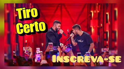 Zé Felipe E Gusttavo Lima Tiro Certo Musica Nova Youtube