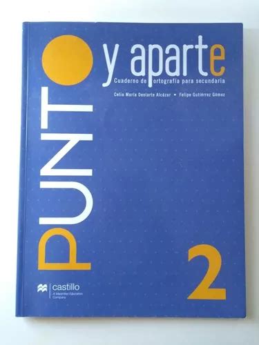 Punto Y Aparte 2 Cuaderno Ortografía Para Secundaria 2ed MercadoLibre