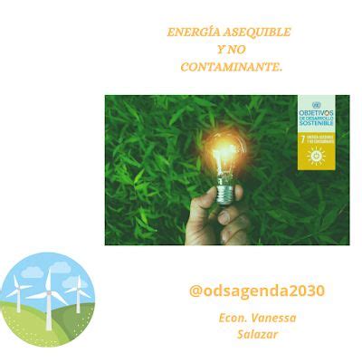 Objetivo Garantizar El Acceso A Una Energ A Asequible Segura