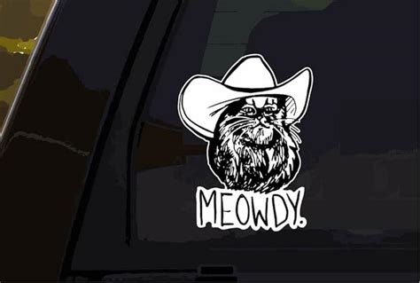 Dw Meowdy Texas Cat Meme Decal Vinyl Sticker Bumper