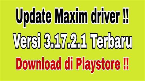 Update Maxim Driver Versi 3 17 2 1 Versi Terbaru Maxim Ojek Online