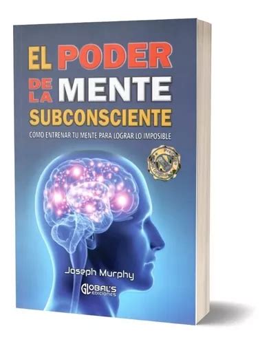 El Poder De La Mente Subconsciente Joseph Murphy Cuotas Sin Inter S