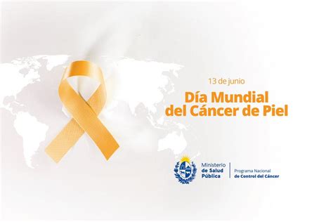 13 De Junio Día Mundial Contra El Cáncer De Piel Ministerio De Salud