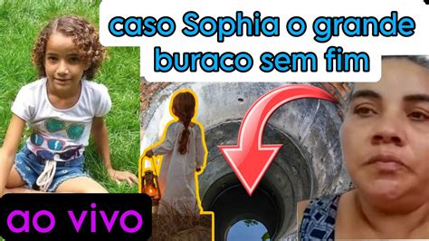 caso Sophia a quem interessa o fim o poço é fundo e agora o que vai