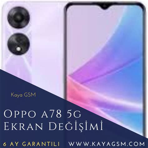 Oppo A78 5G Ekran Değişimi Acil Cep Tamiri Kaya GSM