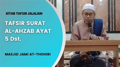 Tafsir Surat Al Ahzab Ayat Dst Masjid Jami At Thohiri Tuan Guru