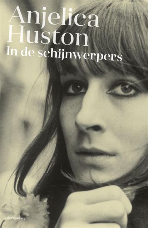 In De Schijnwerpers Ebook Anjelica Huston 9789045028224 Boeken