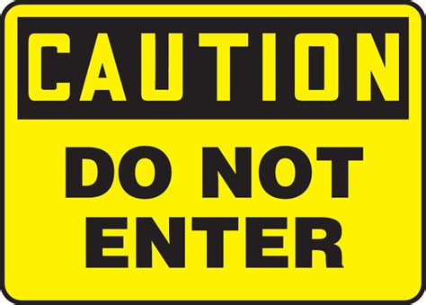 Do Not Enter OSHA Caution Safety Sign MADC600