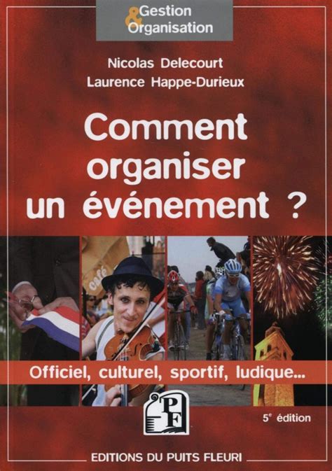 10 étapes pour l organisation d un événement Événementiel et Séminaire