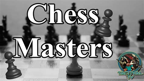 Chess Titans Ep1 Chess Masters Youtube