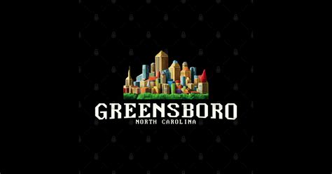 Greensboro North Carolina Greensboro T Shirt Teepublic