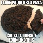 Burnt pizza Meme Generator - Imgflip