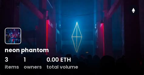 Neon Phantom Collection Opensea