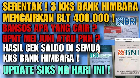 SERENTAK 3 KKS BANK MENCAIRKAN BANSOS 400 RIBU UPDATE PENCAIRAN