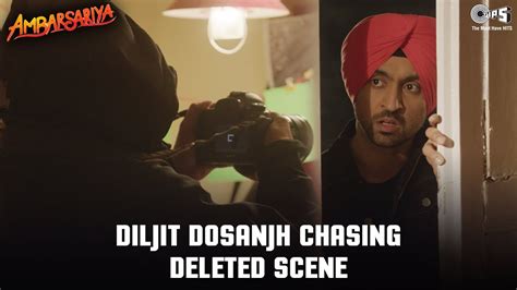 Diljit Dosanjh Chasing Deleted Scene Ambarsariya Movie Punjabi