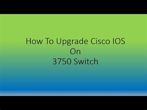 How To Upgrade IOS On Cisco Switch YouTube