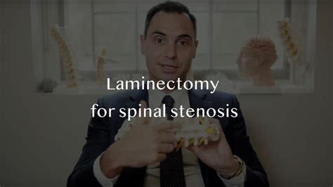 Surgery For Spinal Stenosis Lumbar Laminectomy Youtube