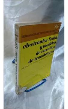 Livro Electronica Fisica Y Modelos De Circuitos De Transistores P E