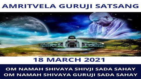 Guruji Amritvela Two Hours Satsang Playlist Th March Jai