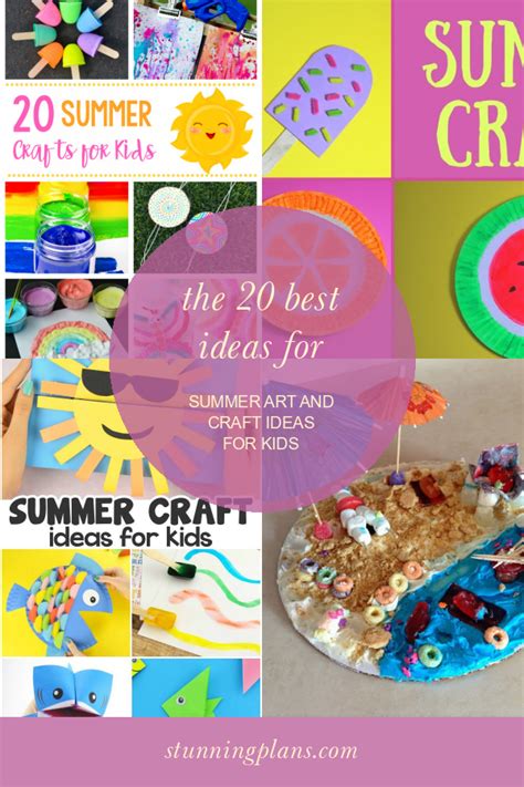 The 20 Best Ideas For Summer Art And Craft Ideas For Kids Home