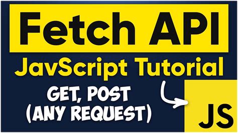 Fetch API JavaScript In Easiest Way Fetch API Tutorial YouTube