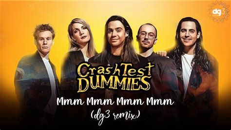 Crash Test Dummies Mmm Mmm Mmm Mmm Dg3 Remix Youtube