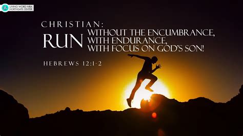 Christian Run Without The Encumbrance Run With Endurance Run With