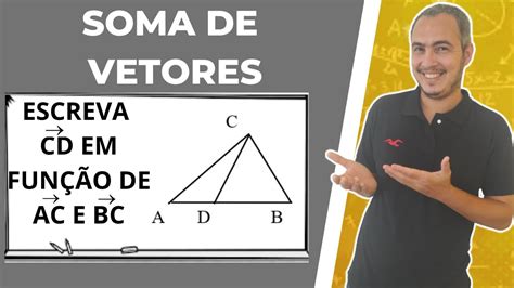 SOMA DE VETORES EXERCÍCIO RESOLVIDO 2 YouTube