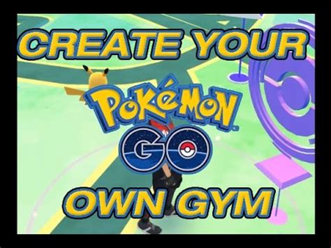 Do It Yourself Tutorials How To Create Your Own Pokemon Go Gym Or