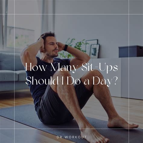 How Many Sit Ups Should I Do A Day The Shortcut To Fast Results Dr