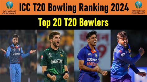 Icc T20 Bowling Ranking 2024 Top 20 T20 Bowlers Youtube