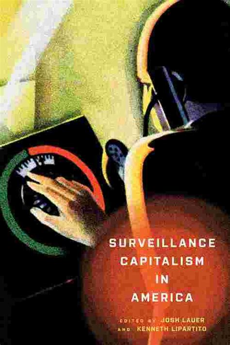 Pdf Surveillance Capitalism In America By Josh Lauer Ebook Perlego