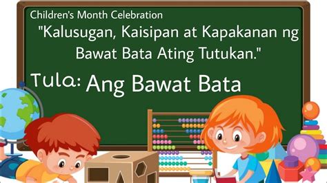 Ang Bawat Bata Tula Sa Childrens Month Celebration Youtube