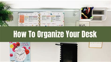 How To Organize Your Desk For Productivity Youtube