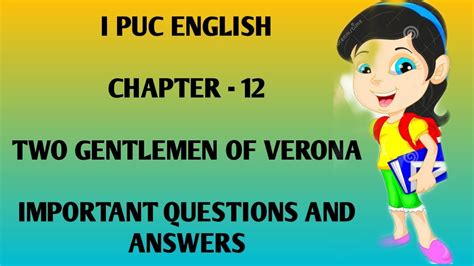 I PUC ENGLISH TWO GENTLEMEN OF VERONA IMPORTANT QUESTIONS AND ANSWERS